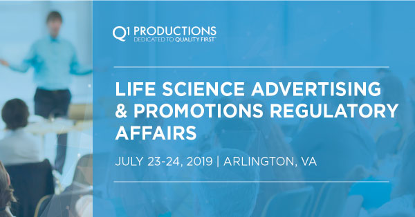 Life Science Advertising and Promotion Regulatory Affairs Conference