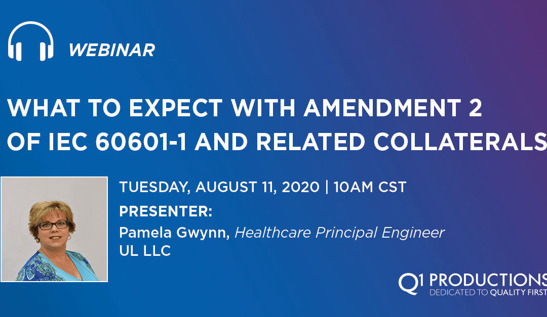 What to Expect with Amendment 2 of IEC 60601-1 and Related Collaterals