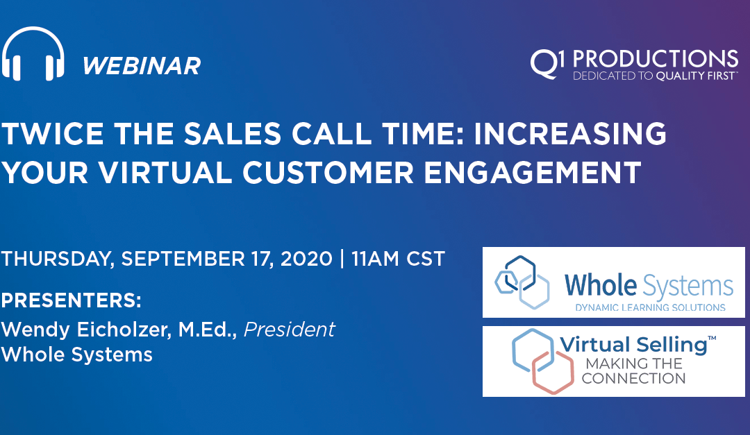 Twice the Sales Call Time: Increasing Your Virtual Customer Engagement