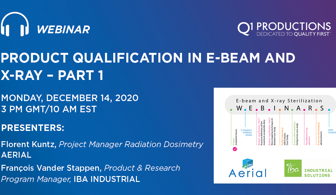 Product Qualification in E-beam and X-ray – Part 1