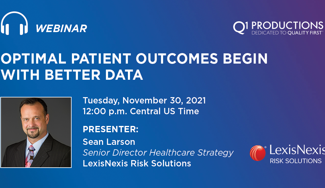 Optimal Patient Outcomes Begin with Better Data