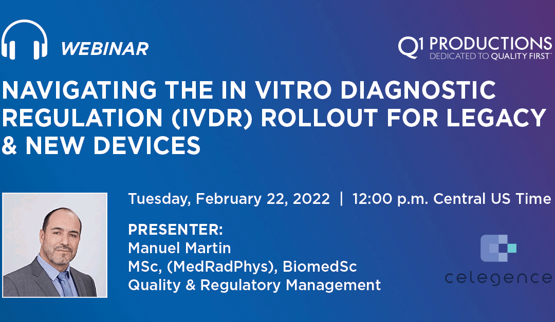 Navigating the In Vitro Diagnostic Regulation (IVDR) Rollout for Legacy & New Devices