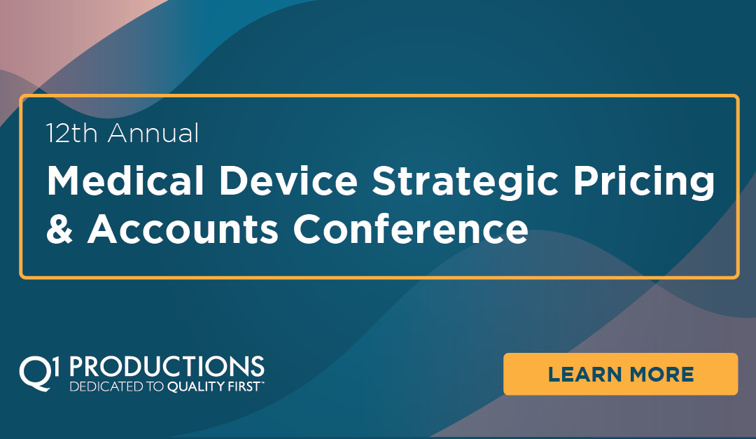 12th Annual Medical Device Strategic Pricing & Accounts Conference