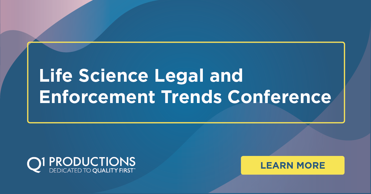 Life Science Legal and Enforcement Trends Conference Q1 Productions