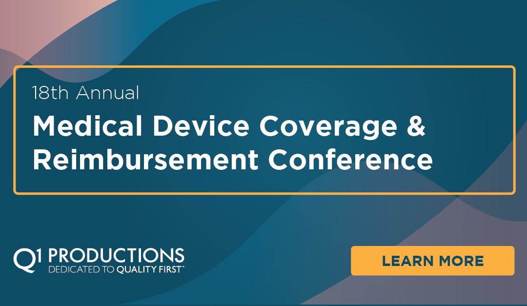 18th Annual Medical Device Coverage & Reimbursement Conference