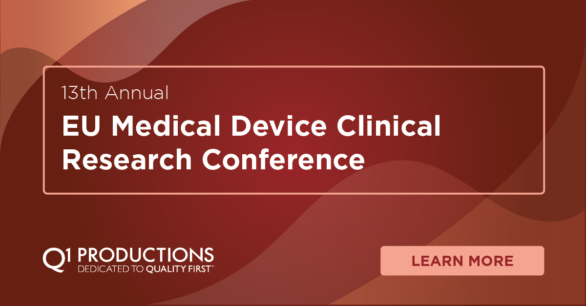 13th Annual EU Medical Device Clinical Research Conference Q1 Productions