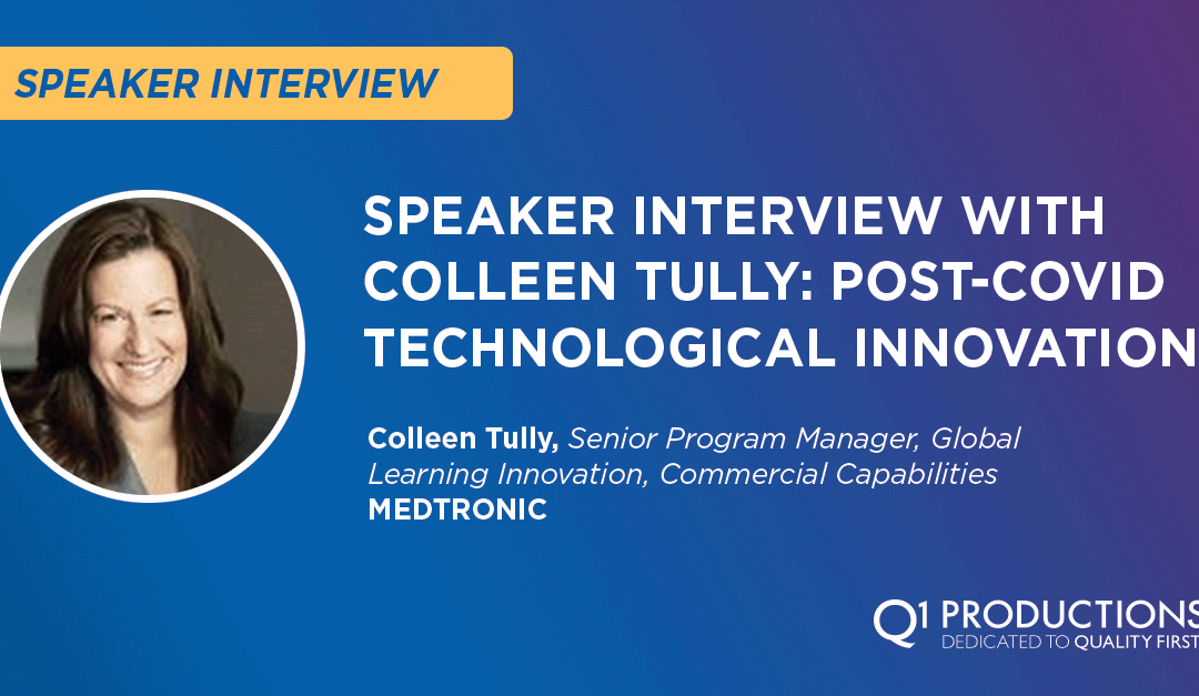 Speaker Interview with Colleen Tully: Post-Covid Technological Innovation