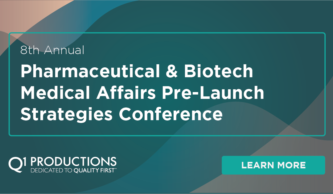 8th Annual Pharmaceutical & Biotech Medical Affairs Pre-Launch Strategies Conference