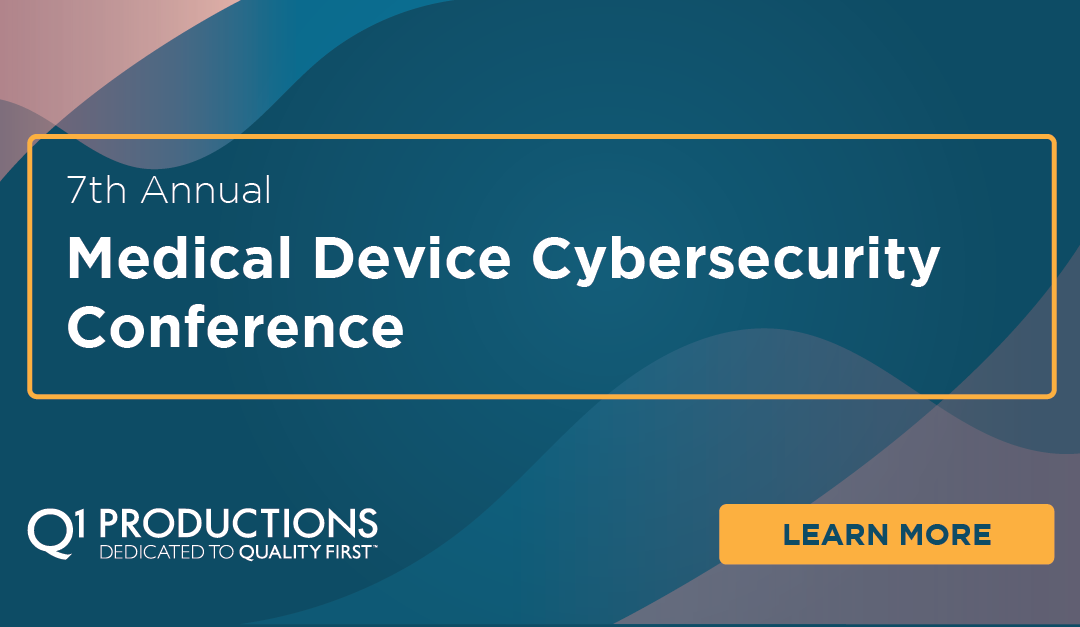 7th Annual Medical Device Cybersecurity Conference