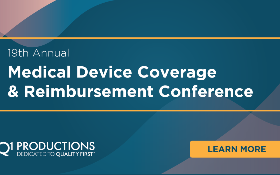19th Annual Medical Device Coverage & Reimbursement Conference