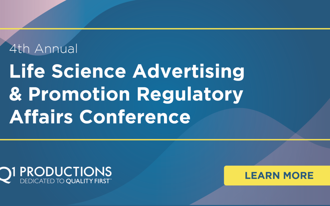 4th Annual Life Science Advertising & Promotion Regulatory Affairs Conference