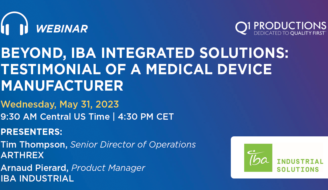 BEYOND, IBA INTEGRATED SOLUTIONS: TESTIMONIAL OF A MEDICAL DEVICE MANUFACTURER