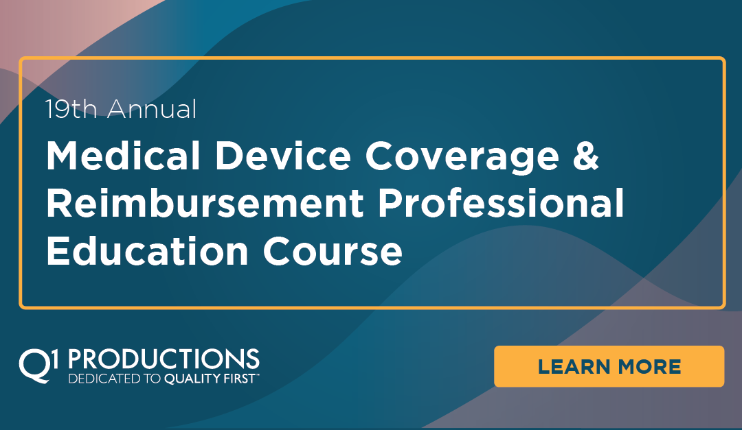 19th Annual Medical Device Coverage & Reimbursement Professional Education Course