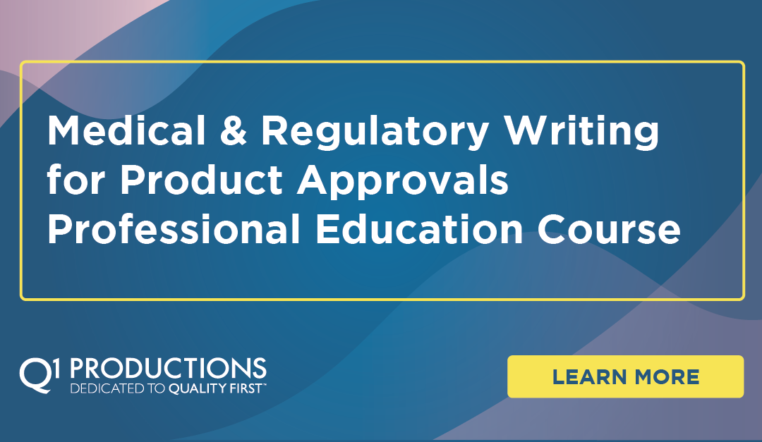 Medical & Regulatory Writing for Product Approvals Professional Education Course