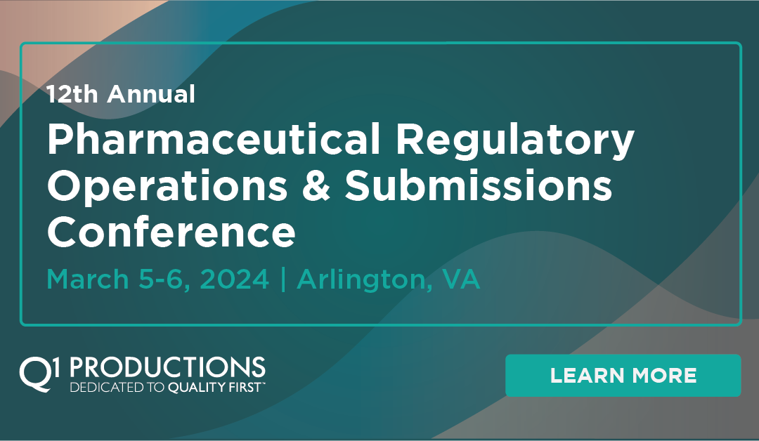 12th Annual Pharmaceutical Regulatory Operations & Submissions Conference