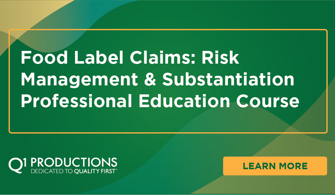 Food Label Claims: Risk Management & Substantiation Professional Education Course